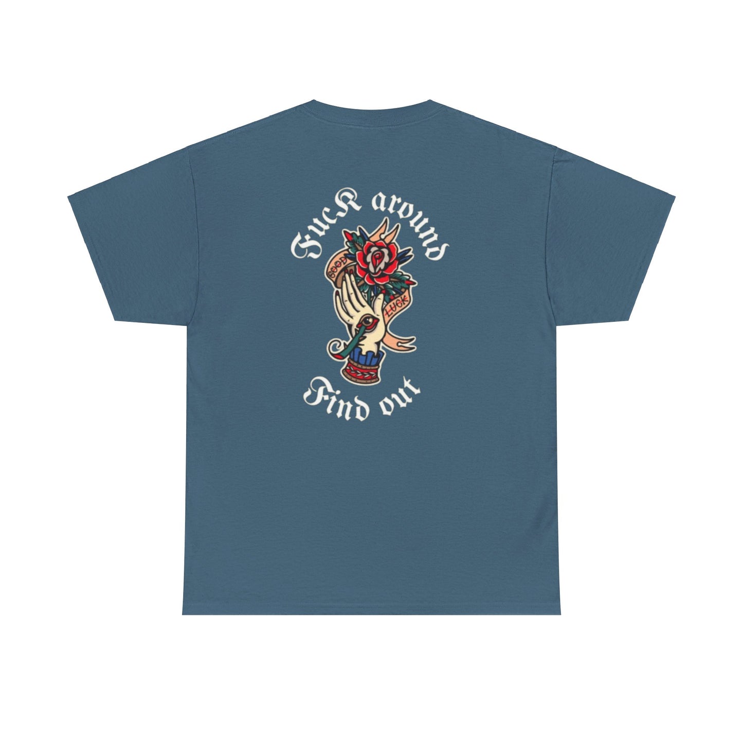 A Tattoo T-shirt, F. Around, Find Out, Unisex ***REDUCED FROM £24.99 to £21.99***
