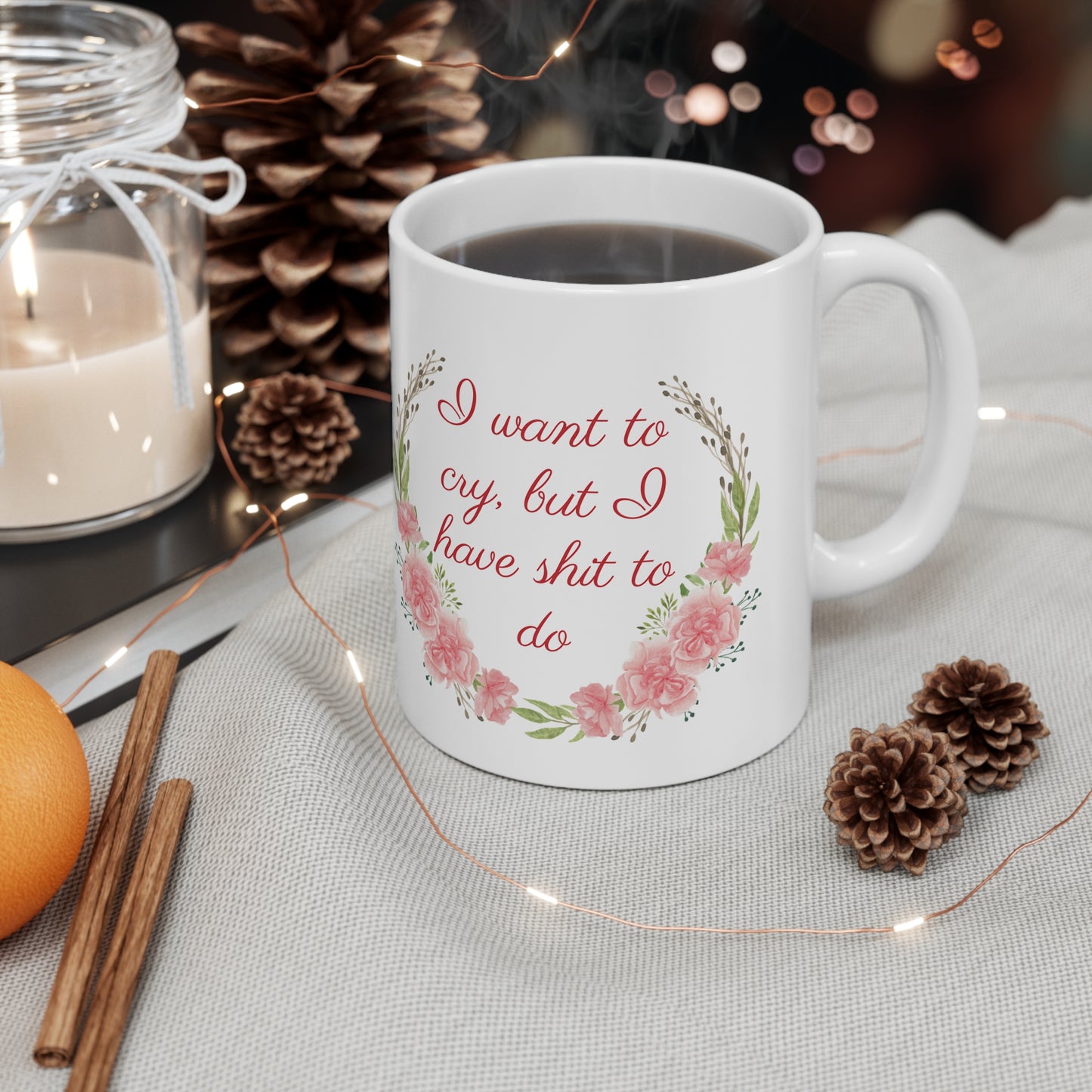 Mug, I want to cry, Ceramic Coffee Mug 11oz