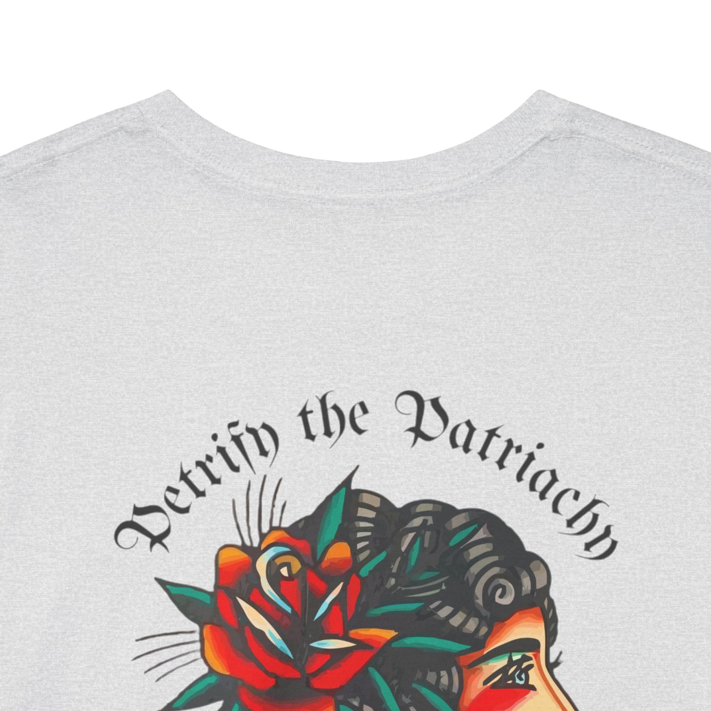 A Tattoo T-shirt Petrify the Patriarchy Unisex Heavy Cotton Tee *REDUCED FROM £24.99 to £21.99