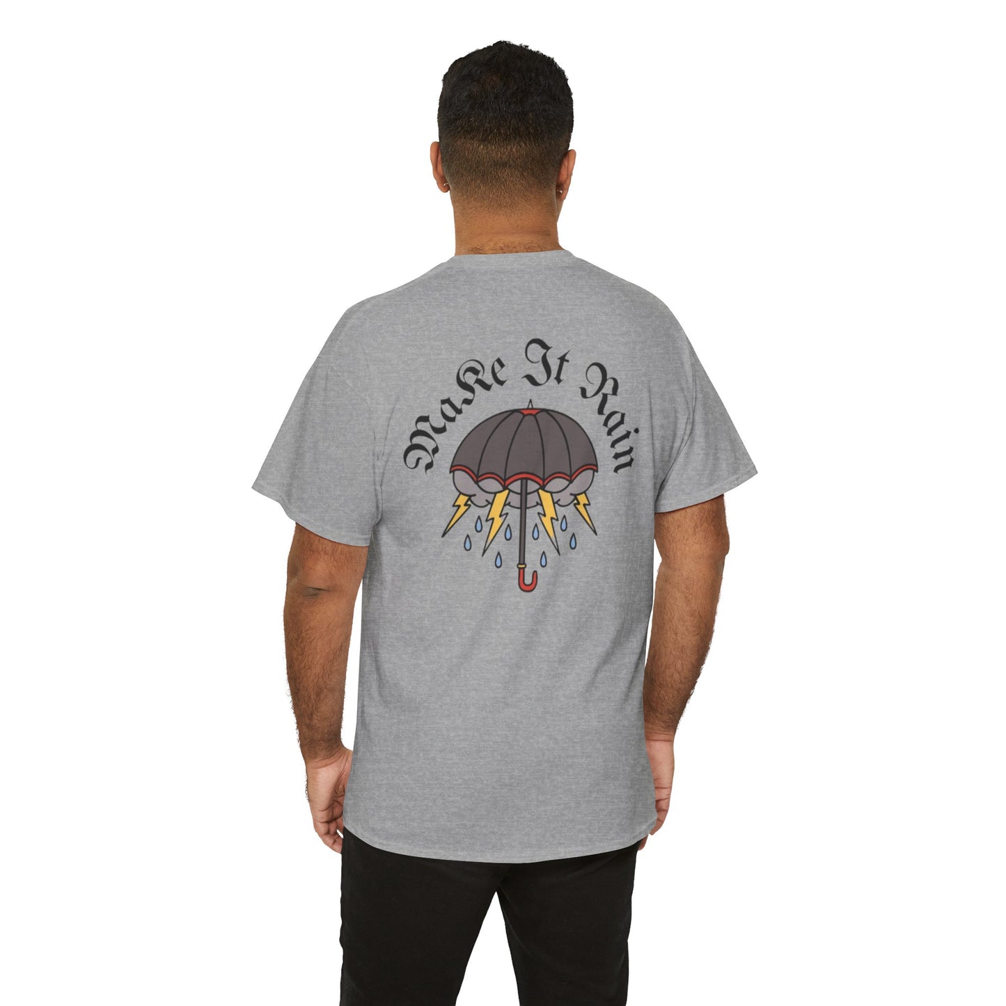 A Tattoo Make It Rain T-shirt Unisex Heavy Cotton REDUCED FROM £24.99 to £21.99 S-2XL