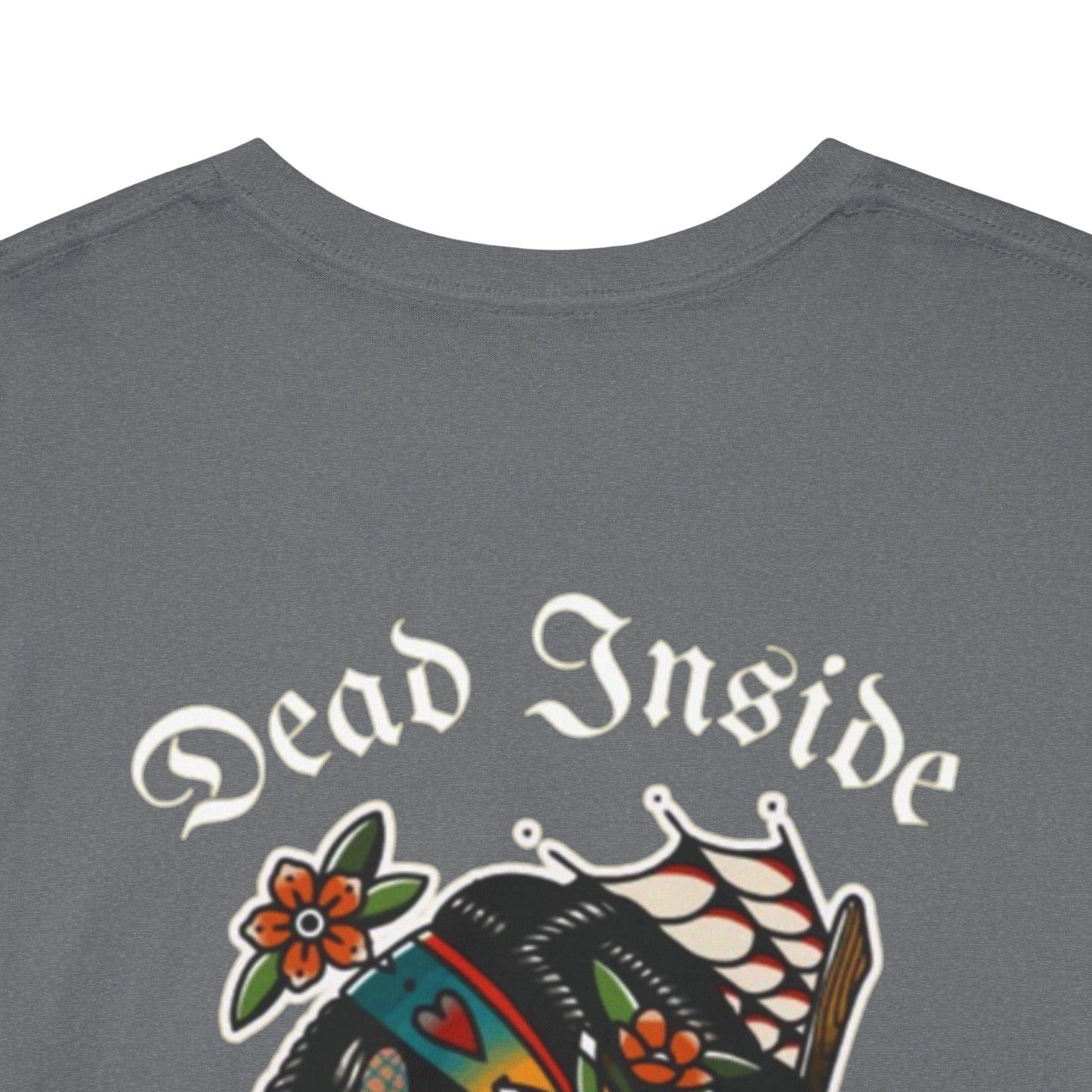 A Tattoo T-shirt Dead Inside Unisex REDUCED FROM £24.99 to £21.99 S-2XL