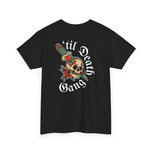 A 'Til Death gang Unisex T-shirt