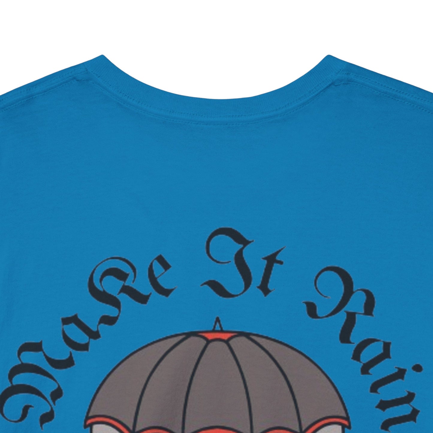 A Tattoo Make It Rain T-shirt Unisex Heavy Cotton REDUCED FROM £24.99 to £21.99 S-2XL