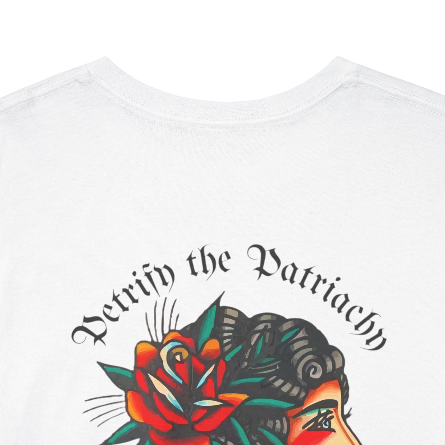 A Tattoo T-shirt Petrify the Patriarchy Unisex Heavy Cotton Tee *REDUCED FROM £24.99 to £21.99