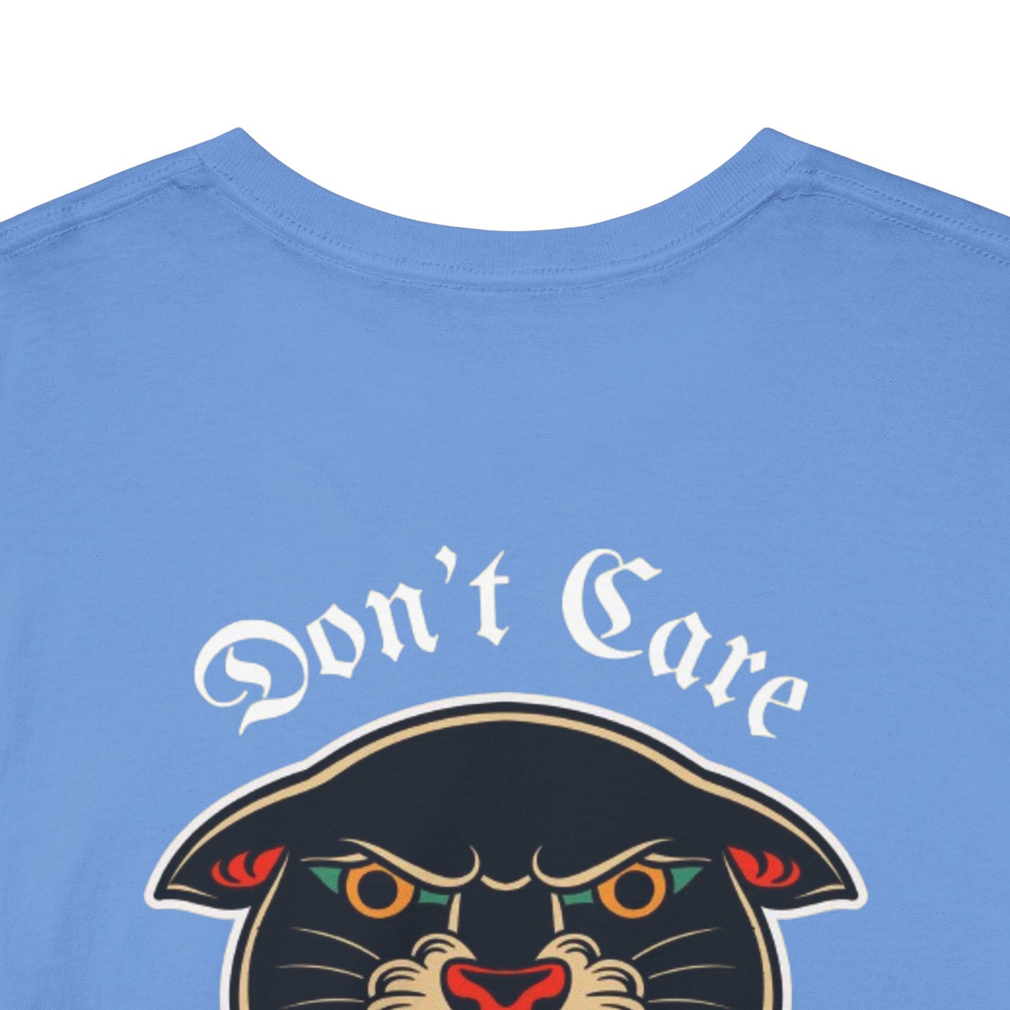 A Tattoo T-shirt Don't Care Unisex Heavy Cotton REDUCED FROM £24.99 to £21.99 S-2XL