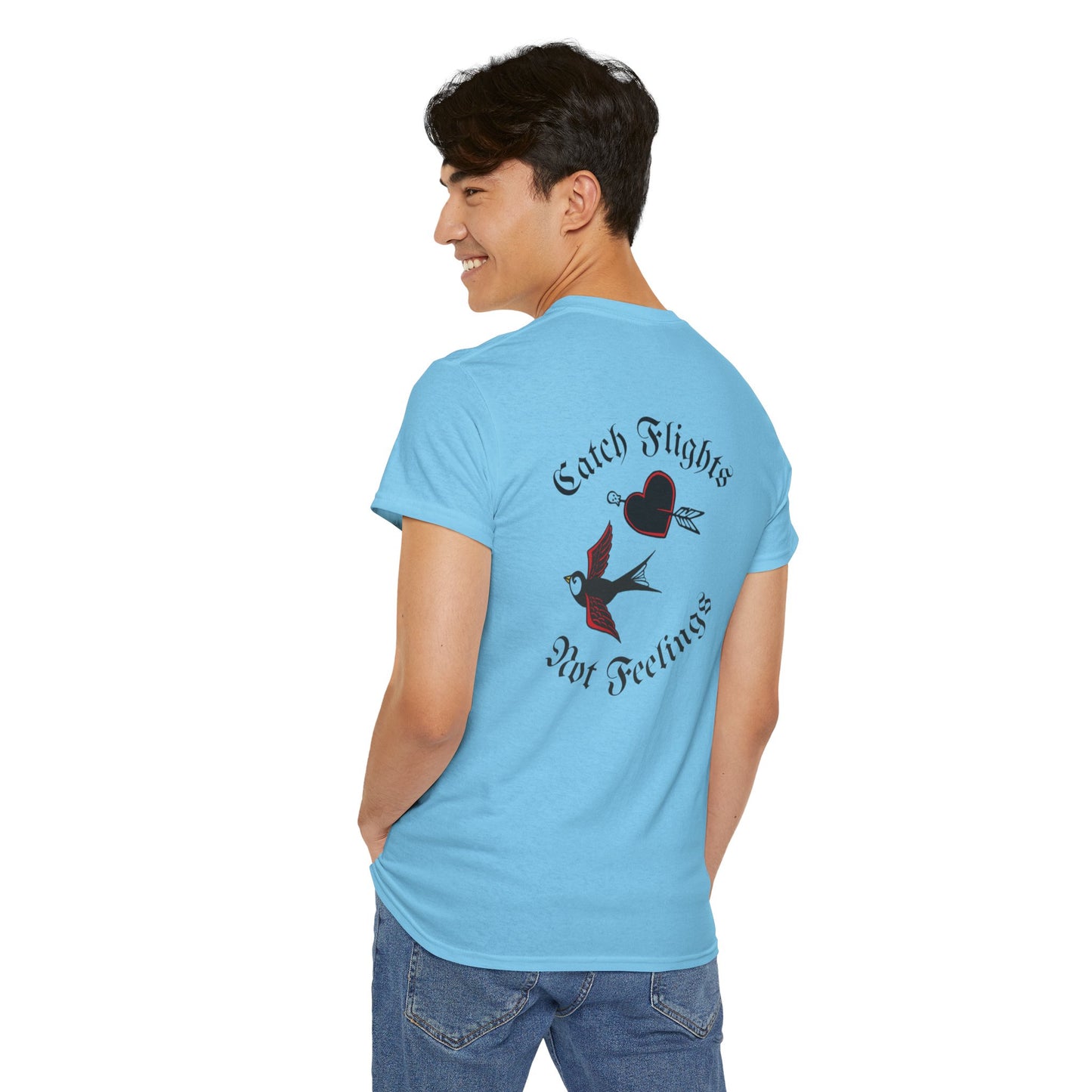 A Tattoo Catch Flights, Not feelings Tattoo Unisex T-shirt