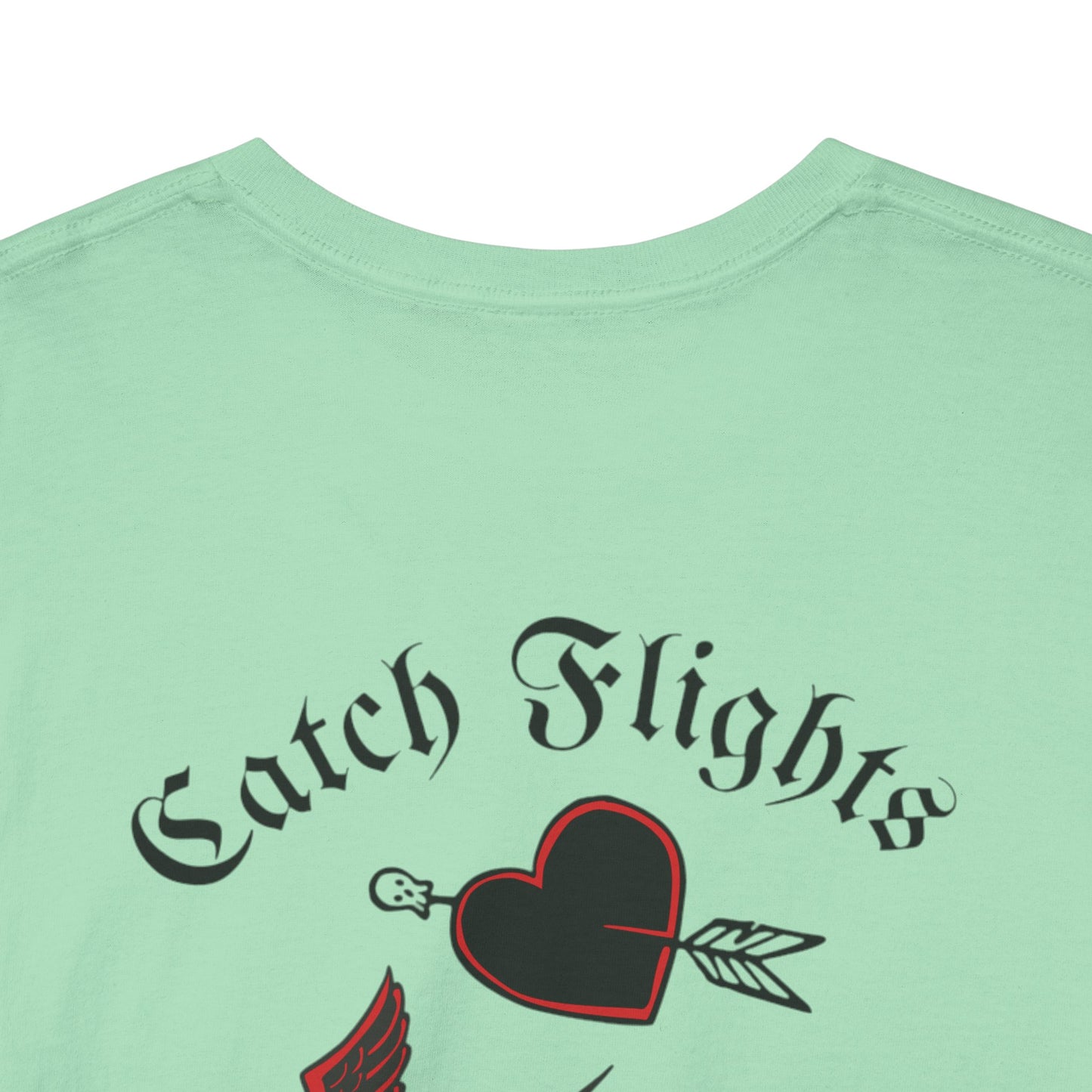 A Tattoo Catch Flights, Not feelings Tattoo Unisex T-shirt