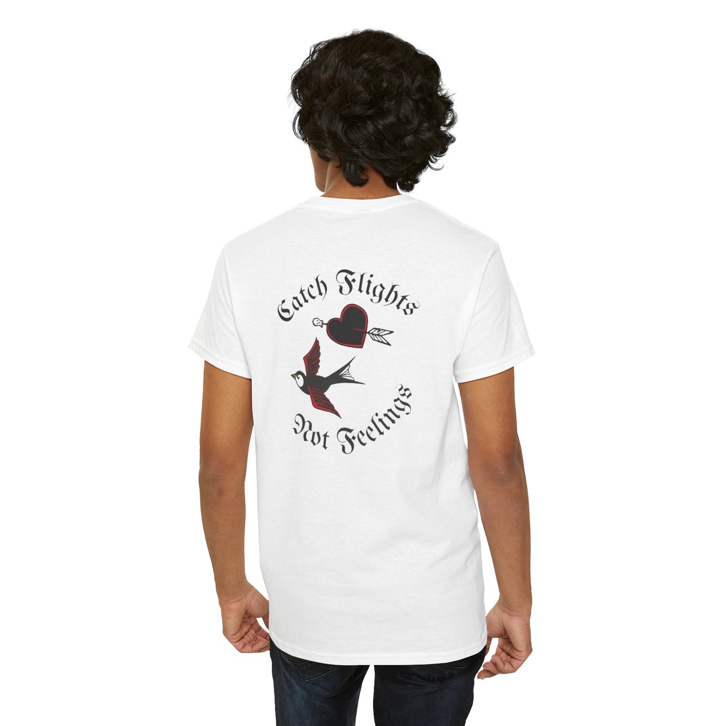 A Tattoo Catch Flights, Not feelings Tattoo Unisex T-shirt