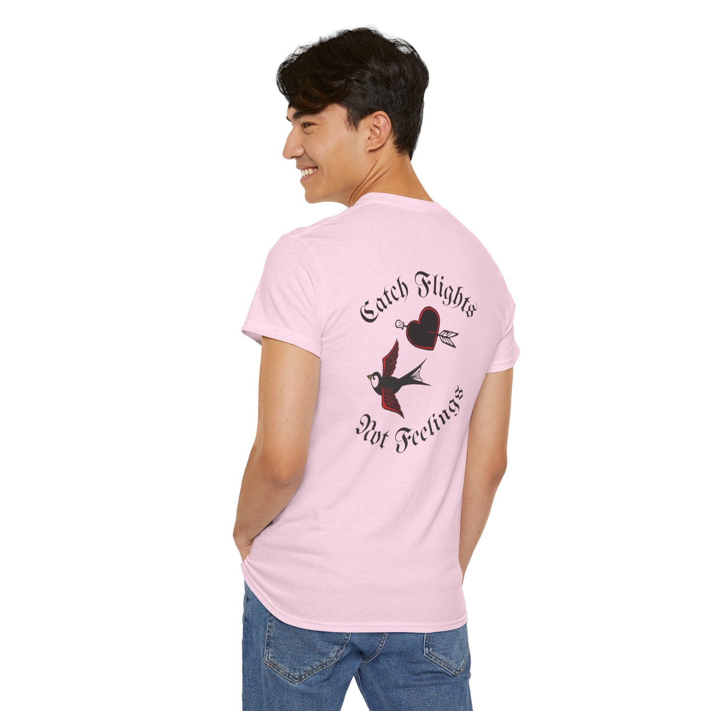 A Tattoo Catch Flights, Not feelings Tattoo Unisex T-shirt