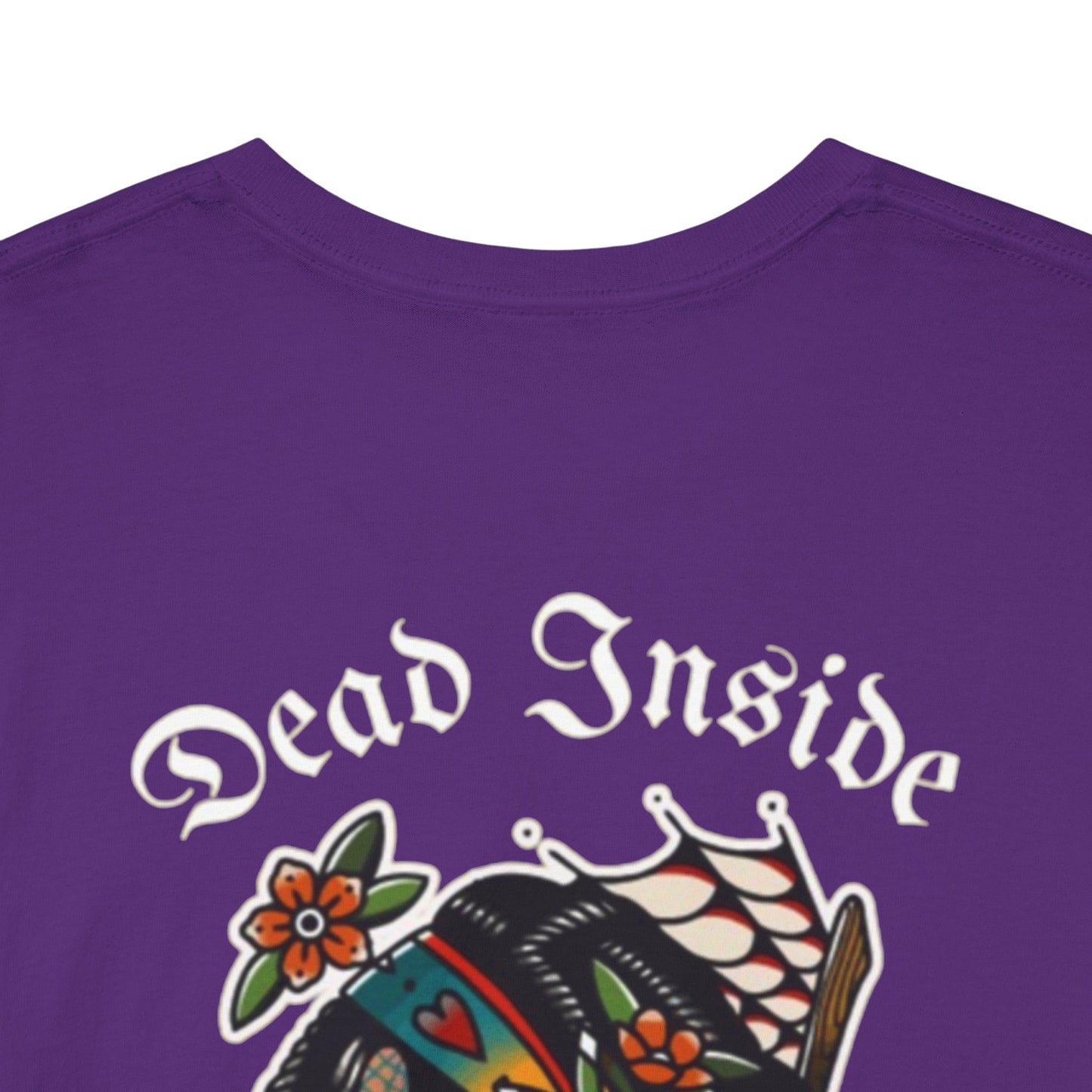 A Tattoo T-shirt Dead Inside Unisex REDUCED FROM £24.99 to £21.99 S-2XL