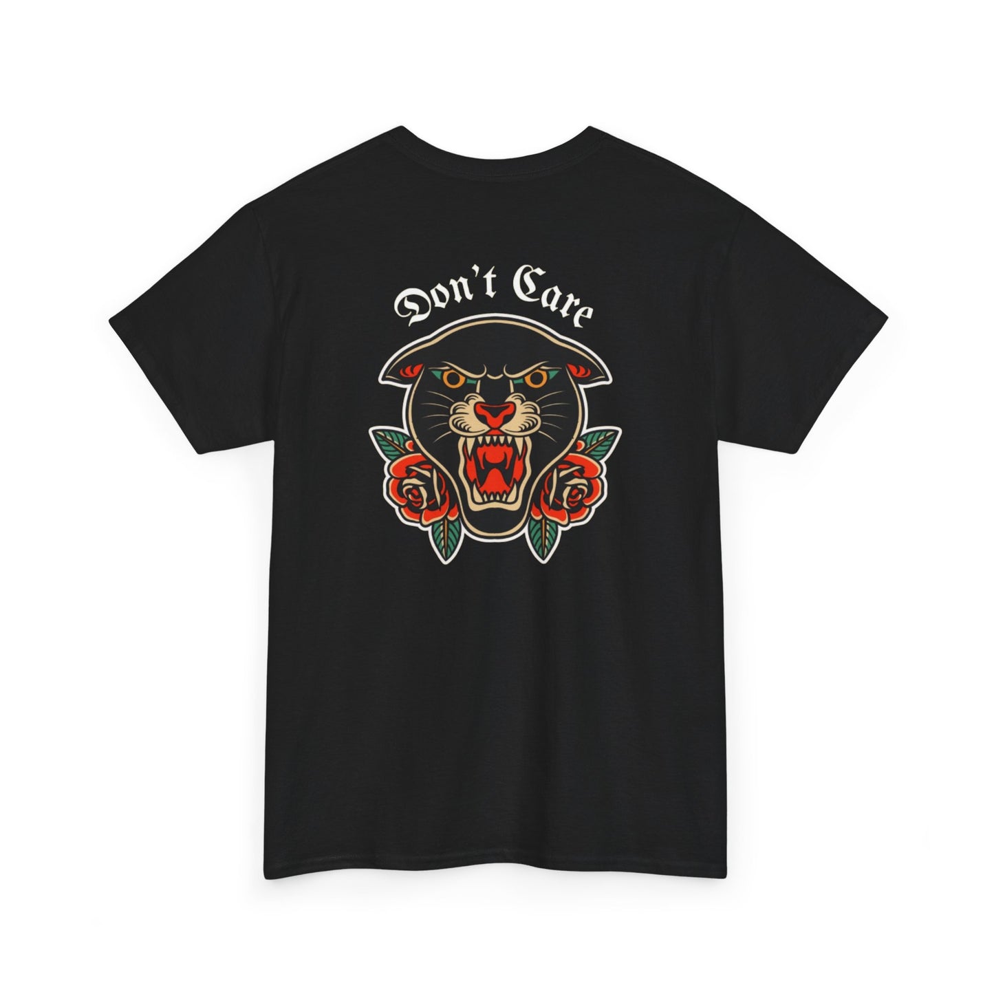 A Tattoo T-shirt Don't Care Unisex Heavy Cotton REDUCED FROM £24.99 to £21.99 S-2XL