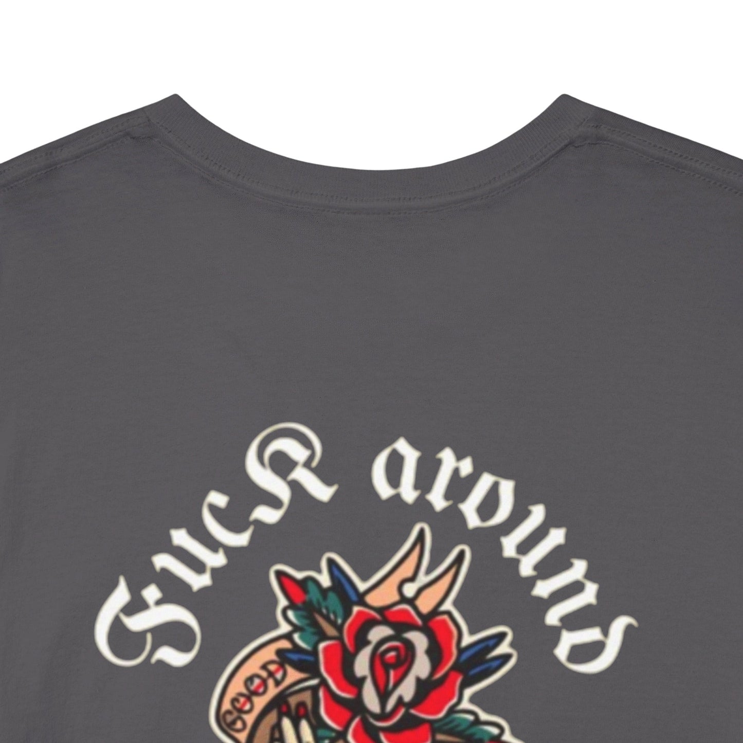 A Tattoo T-shirt, F. Around, Find Out, Unisex ***REDUCED FROM £24.99 to £21.99***