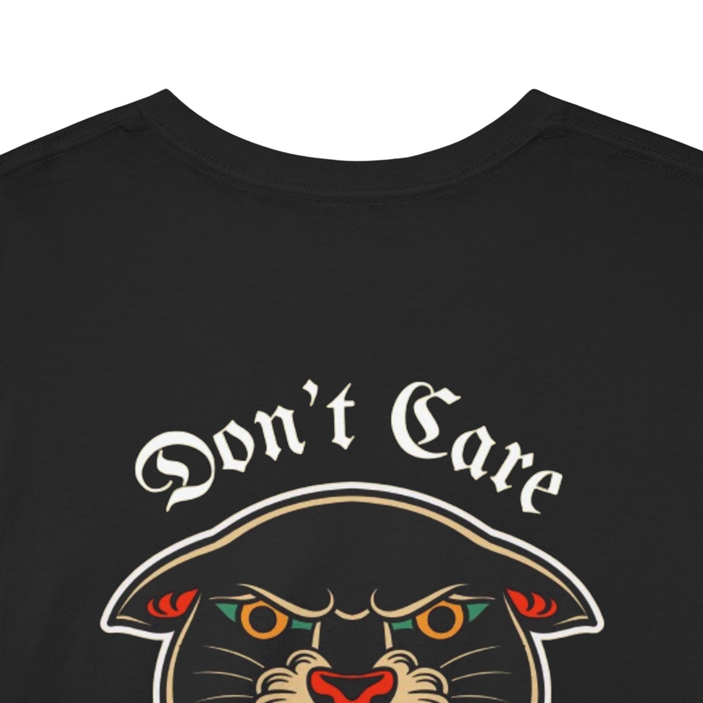 A Tattoo T-shirt Don't Care Unisex Heavy Cotton REDUCED FROM £24.99 to £21.99 S-2XL