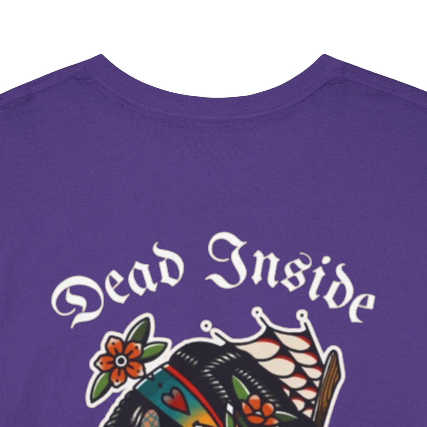 A Tattoo T-shirt Dead Inside Unisex REDUCED FROM £24.99 to £21.99 S-2XL