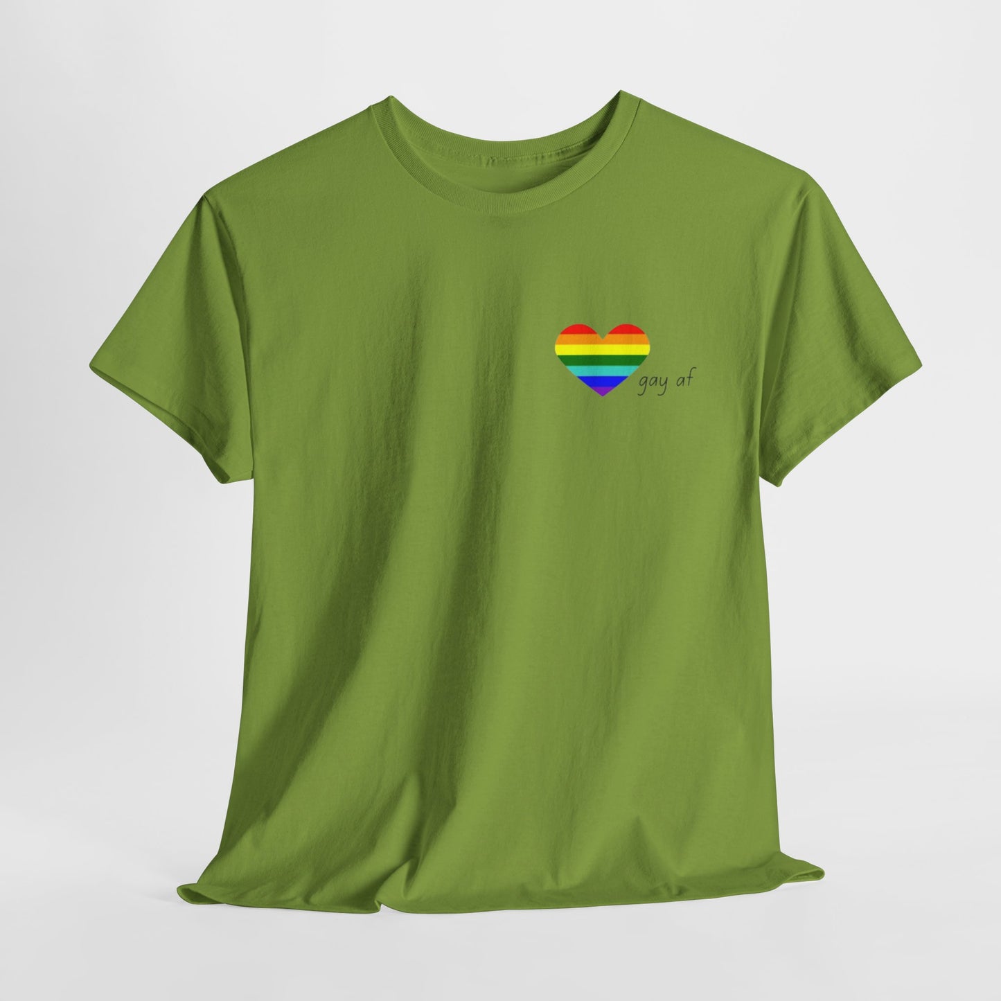Pride  GAY AF T-shirt-Unisex Heavy Cotton  (many colours)