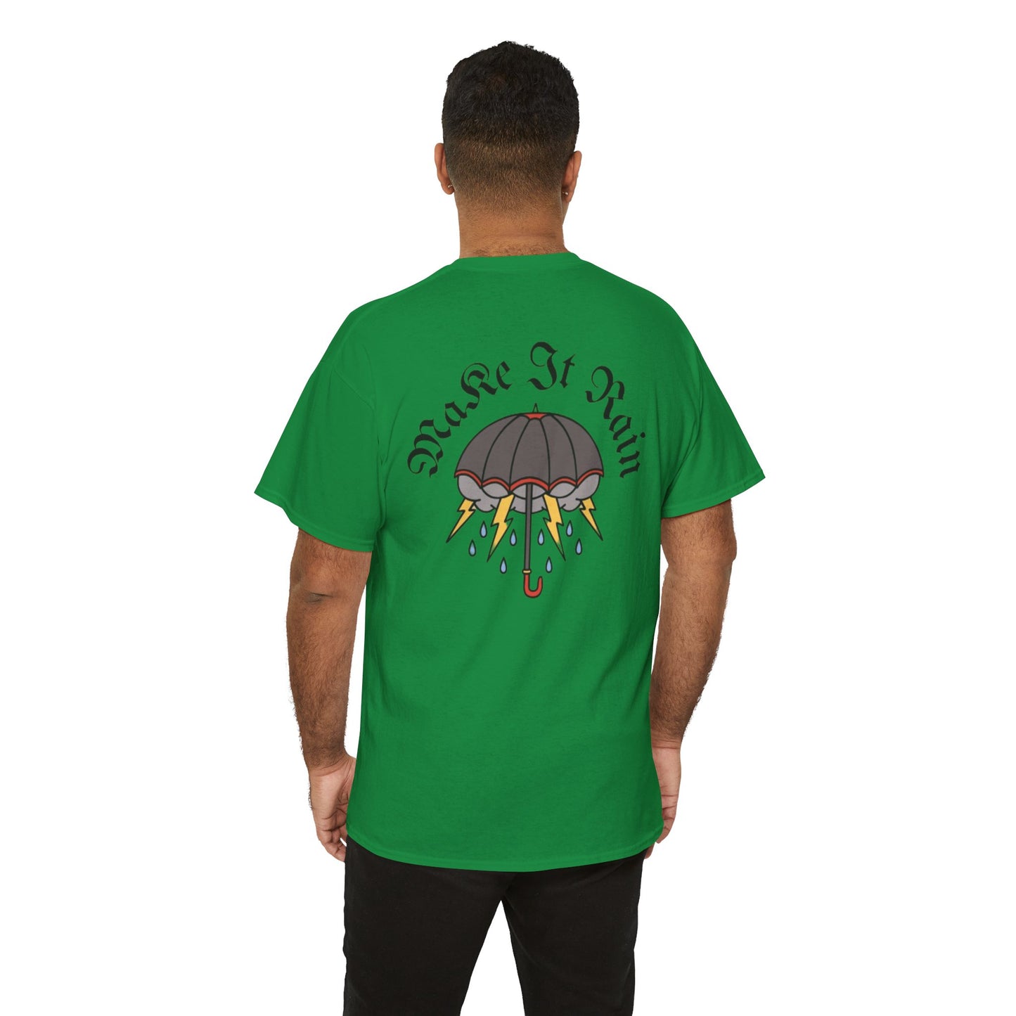 A Tattoo Make It Rain T-shirt Unisex Heavy Cotton REDUCED FROM £24.99 to £21.99 S-2XL