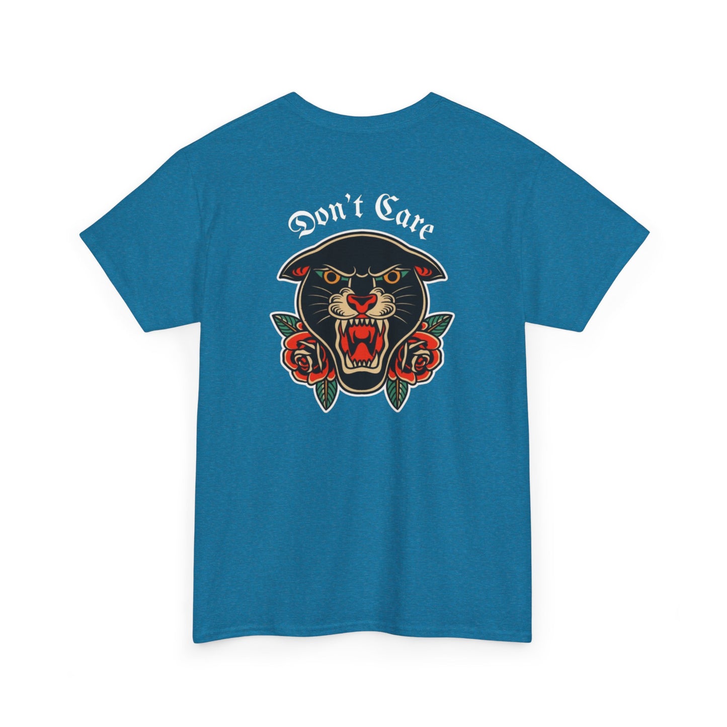 A Tattoo T-shirt Don't Care Unisex Heavy Cotton REDUCED FROM £24.99 to £21.99 S-2XL