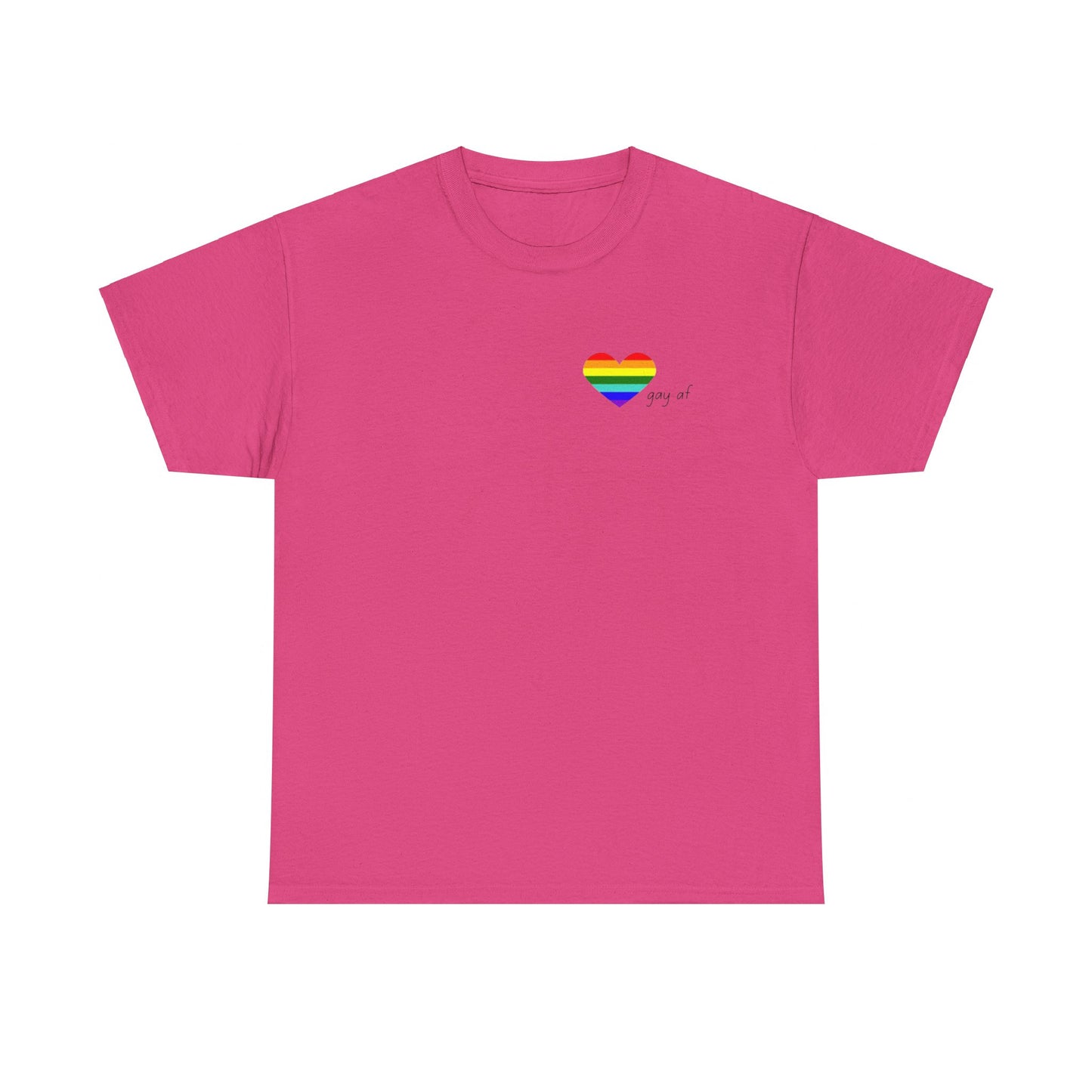 Pride  GAY AF T-shirt-Unisex Heavy Cotton  (many colours)
