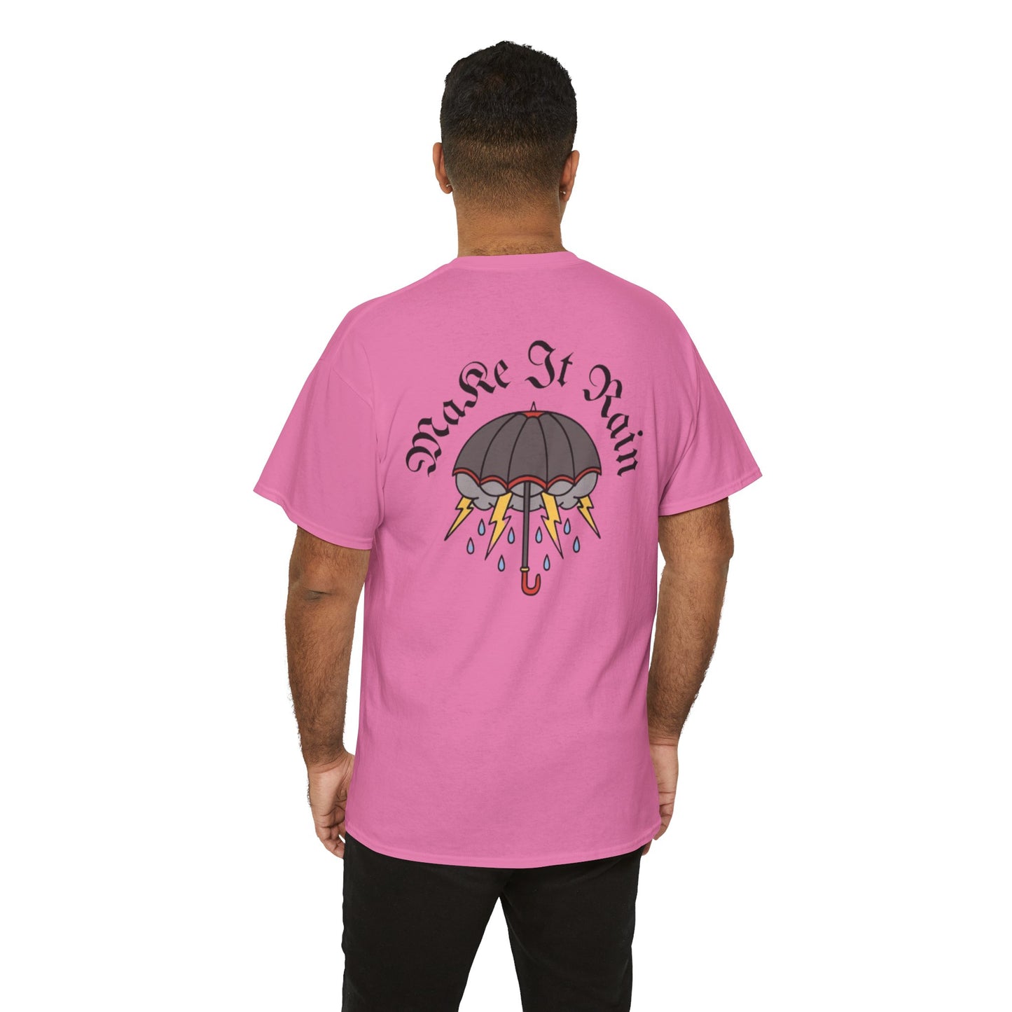 A Tattoo Make It Rain T-shirt Unisex Heavy Cotton REDUCED FROM £24.99 to £21.99 S-2XL