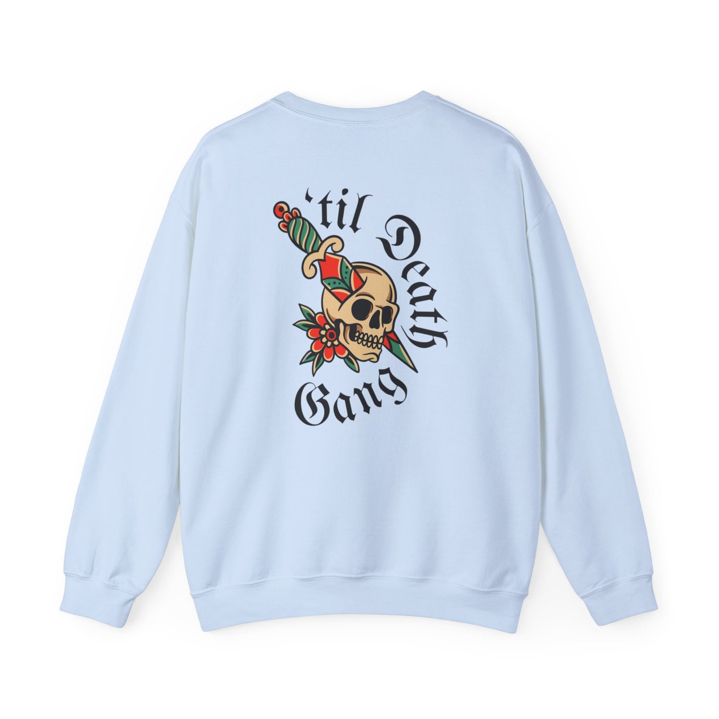 A 'Til Death Gang sweatshirt Unisex Heavy Blend™ Crewneck