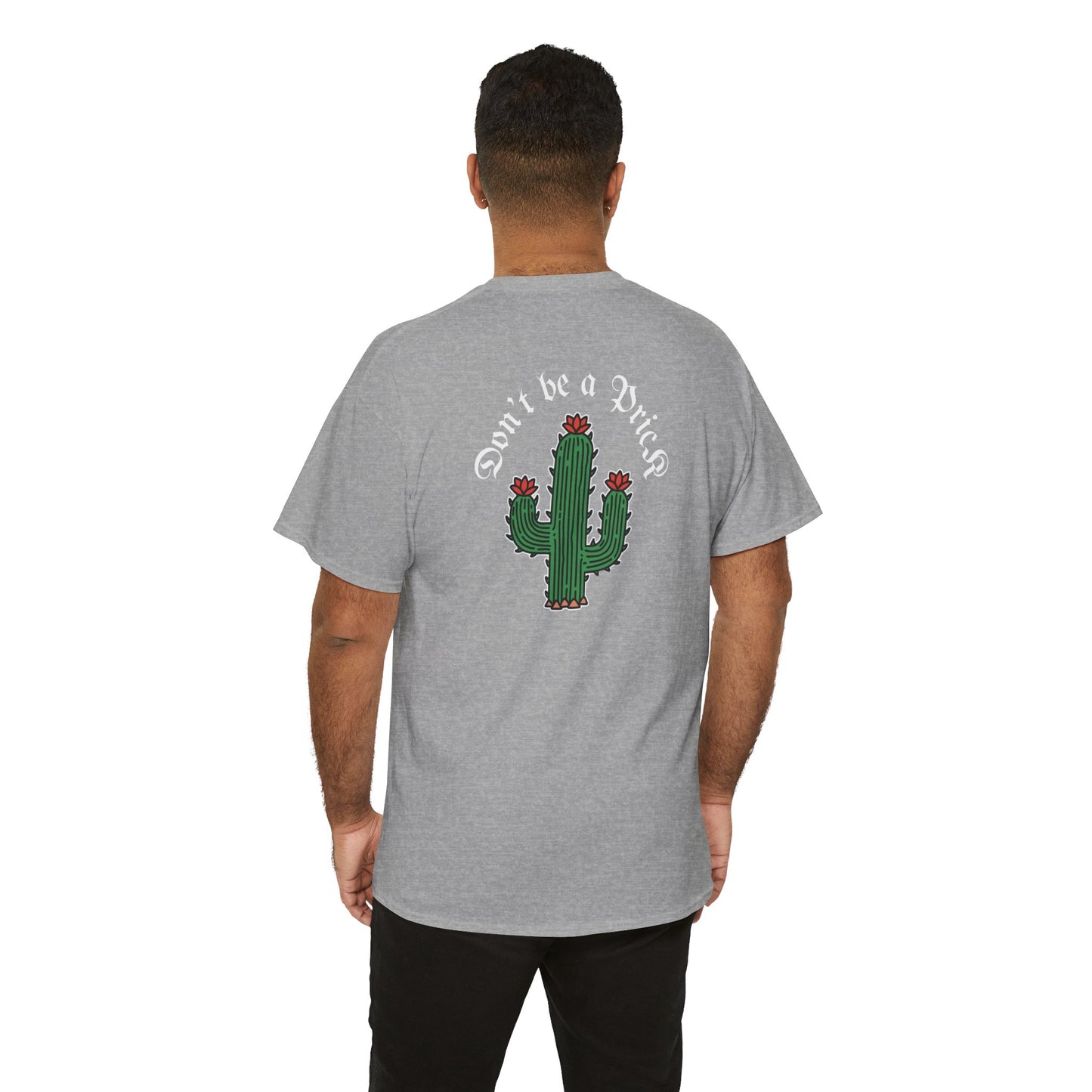 A Tattoo T-shirt Don't Be A Prick Unisex Heavy Cotton REDUCED FROM £24.99 to £21.99 S-2XL