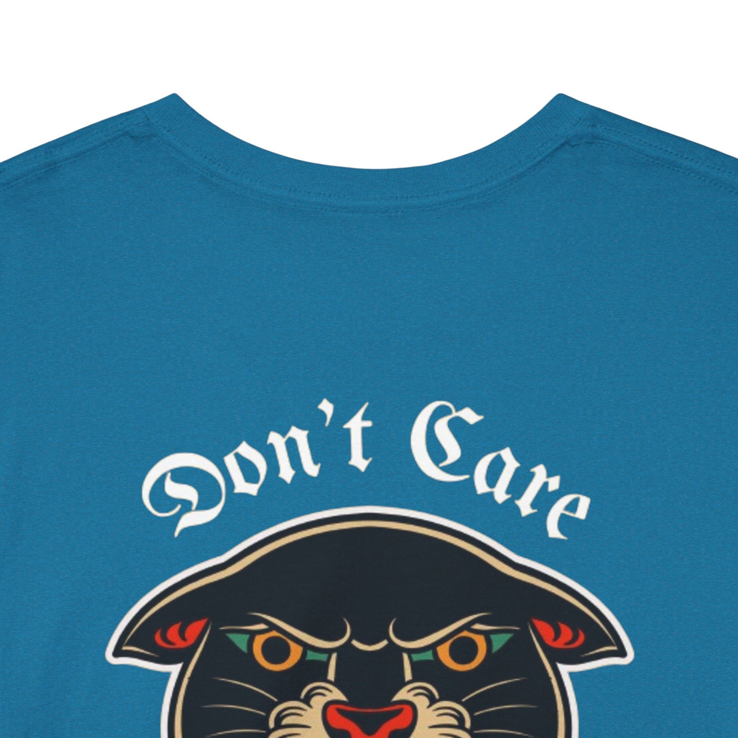 A Tattoo T-shirt Don't Care Unisex Heavy Cotton REDUCED FROM £24.99 to £21.99 S-2XL