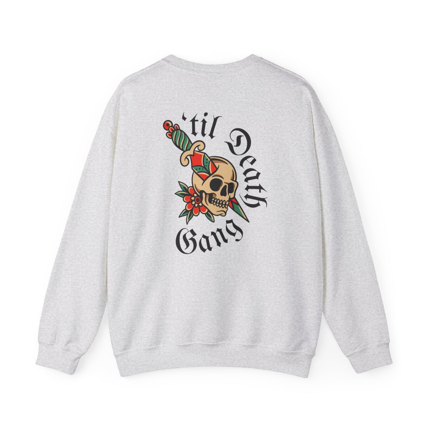 A 'Til Death Gang sweatshirt Unisex Heavy Blend™ Crewneck