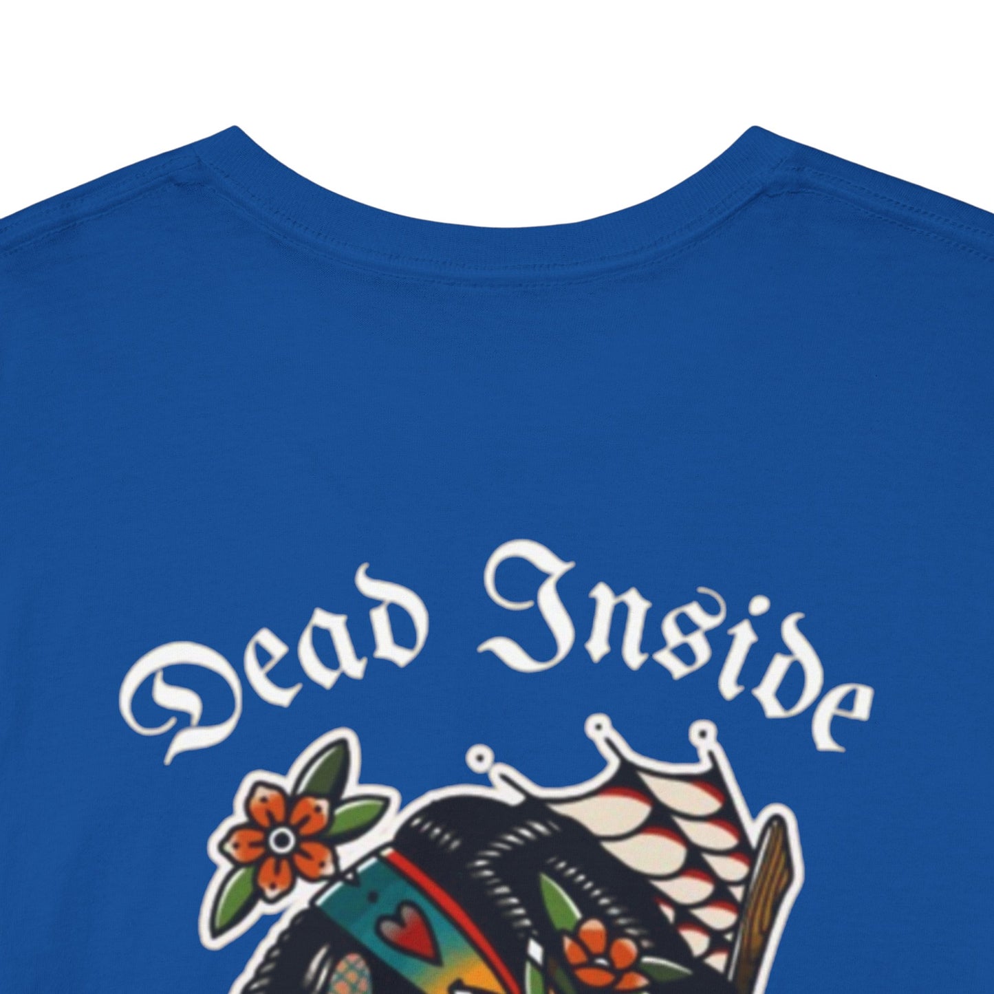 A Tattoo T-shirt Dead Inside Unisex REDUCED FROM £24.99 to £21.99 S-2XL