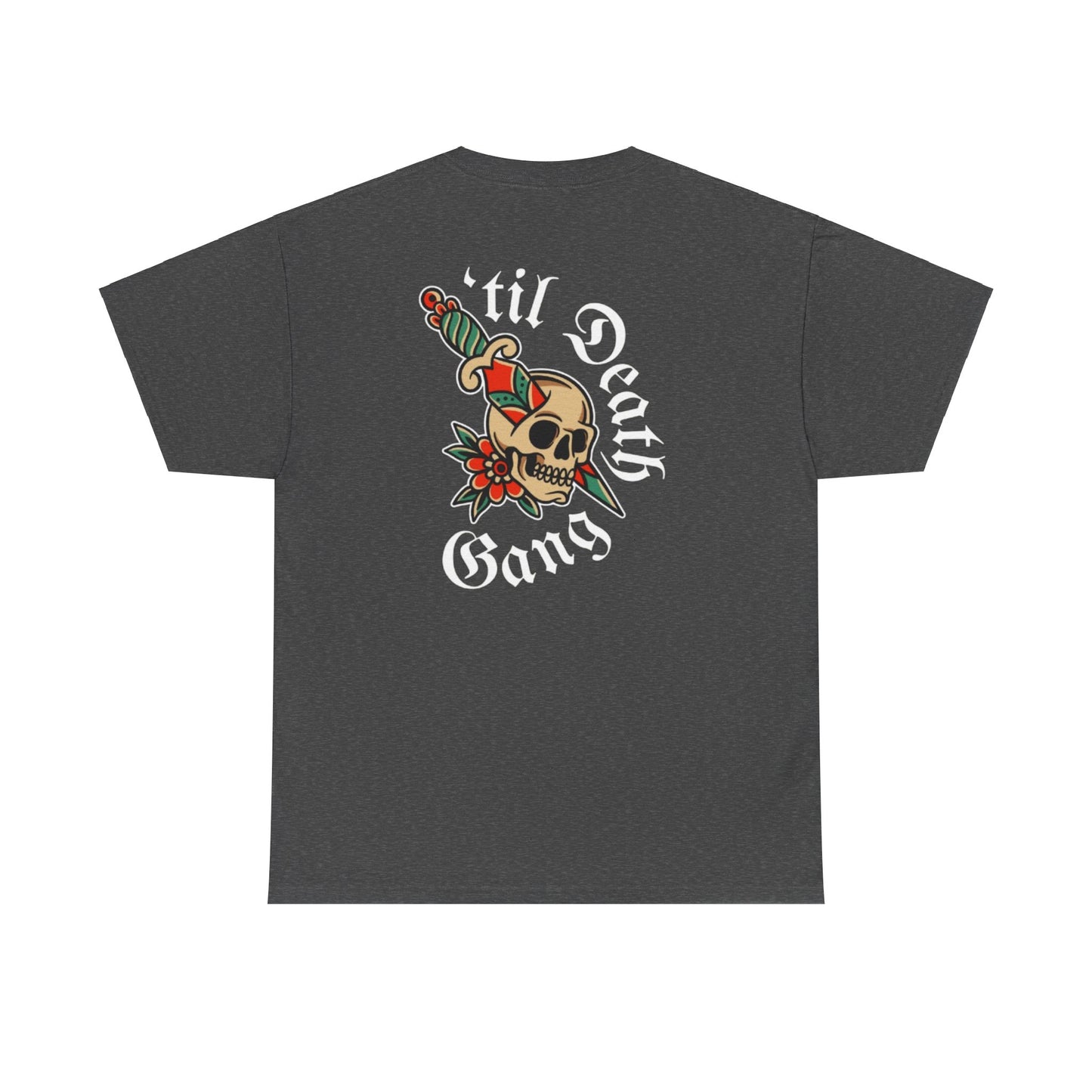 A 'Til Death gang Unisex T-shirt