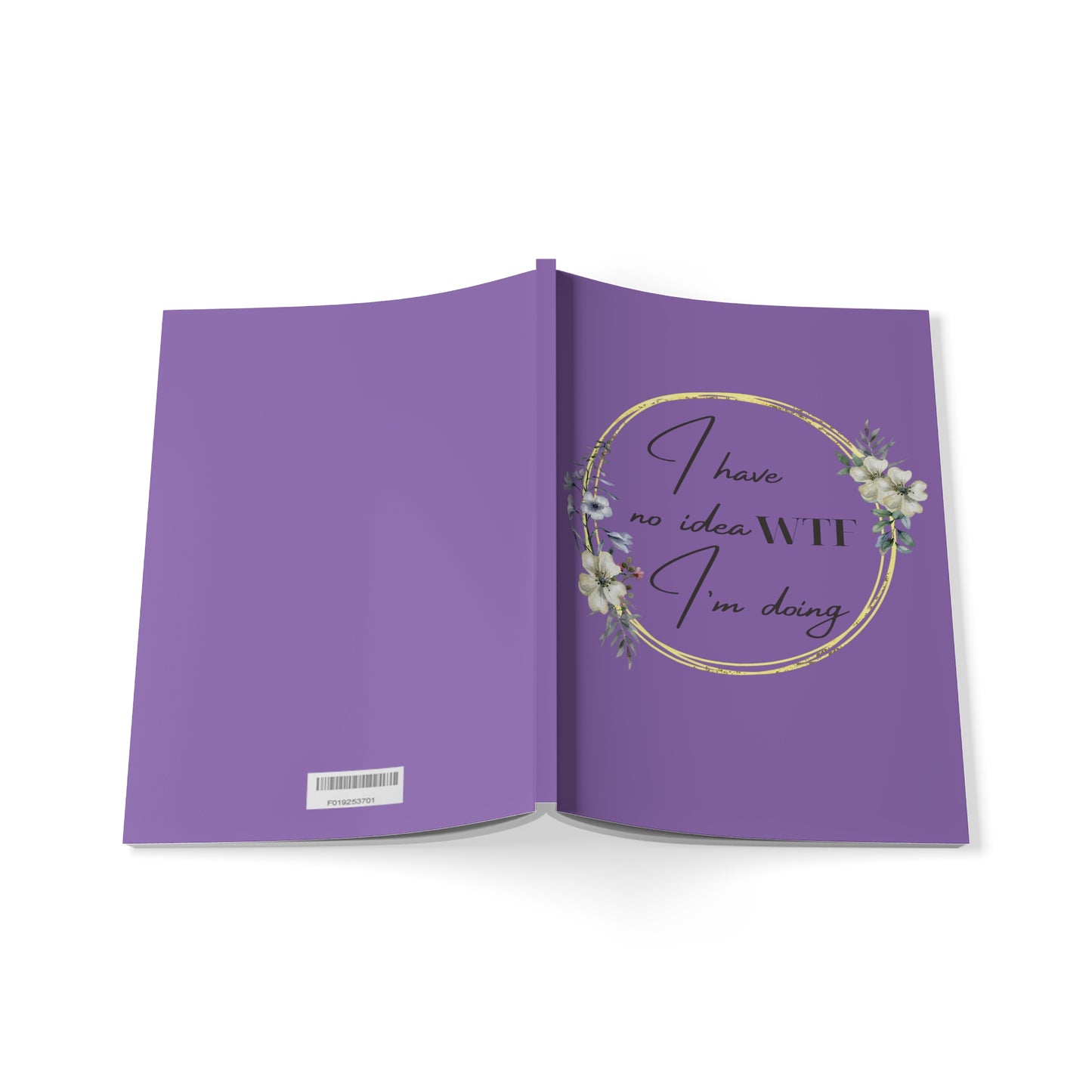 Notebook Softcover A5, I have no idea WTF I'm doing.