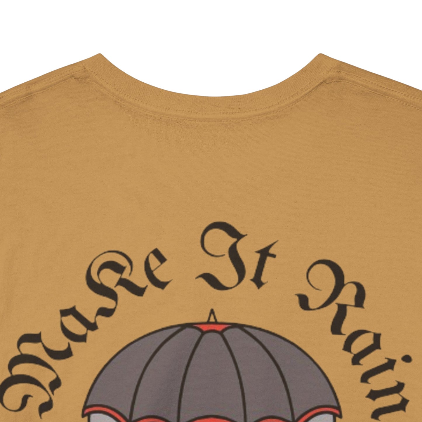 A Tattoo Make It Rain T-shirt Unisex Heavy Cotton REDUCED FROM £24.99 to £21.99 S-2XL