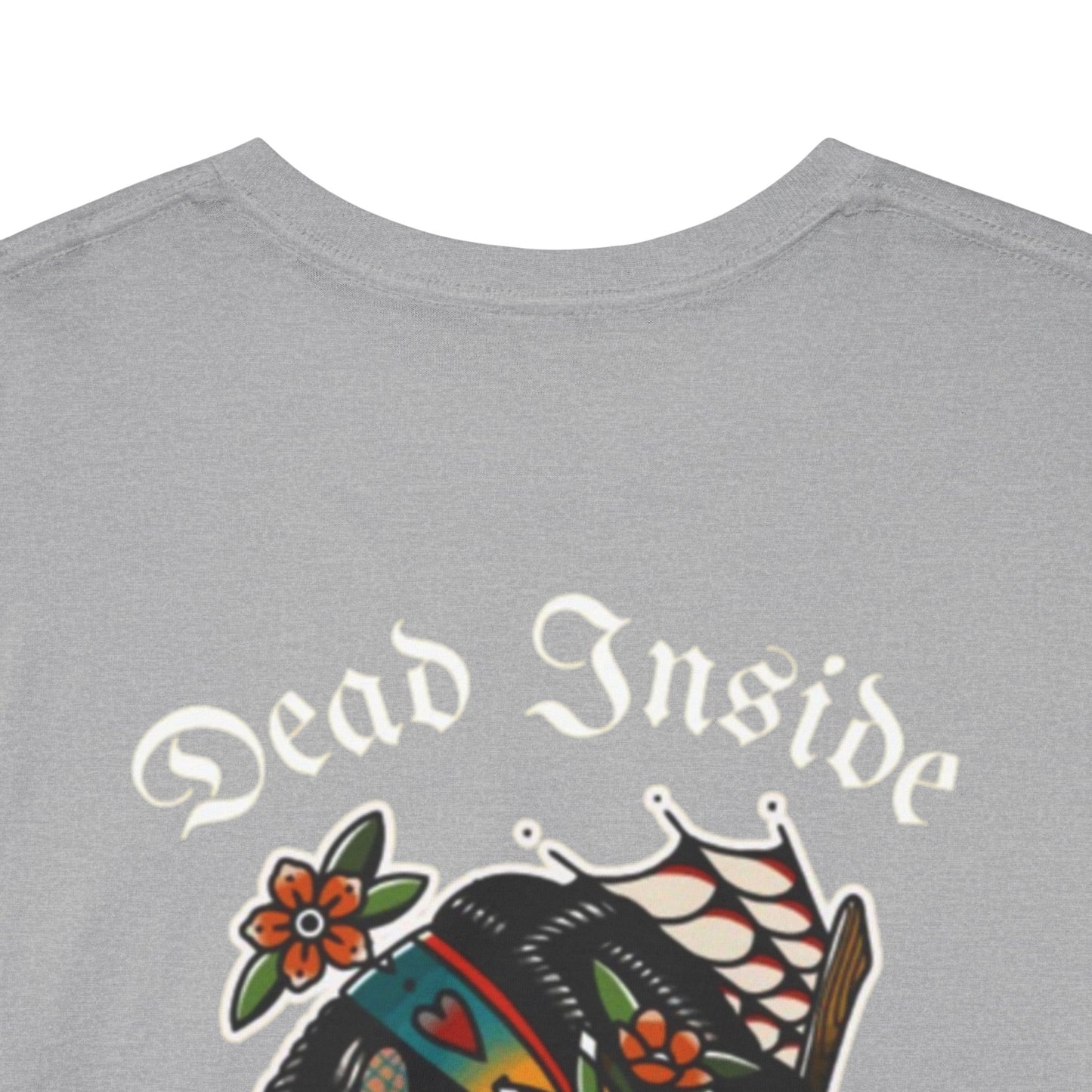 A Tattoo T-shirt Dead Inside Unisex REDUCED FROM £24.99 to £21.99 S-2XL