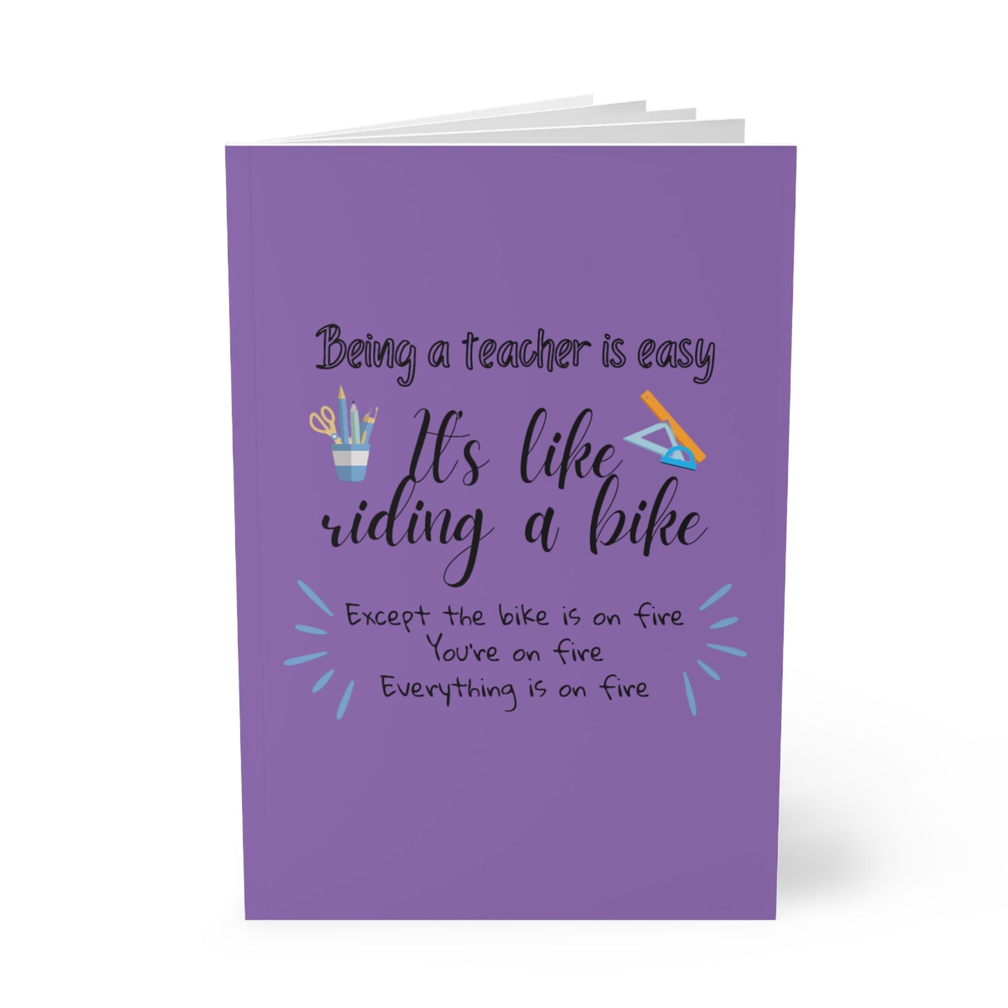Notebook Softcover A5, Being a Teacher is Easy