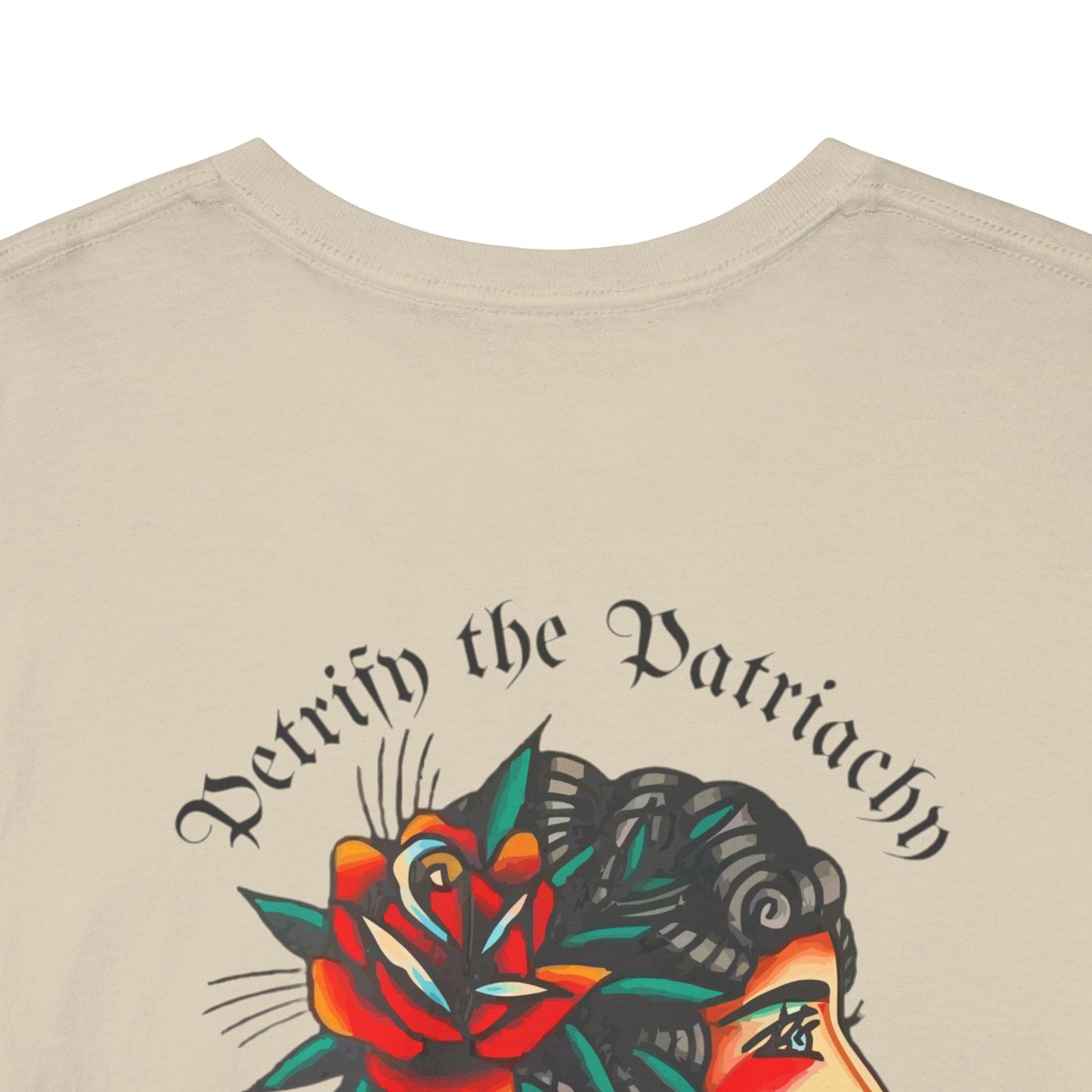 A Tattoo T-shirt Petrify the Patriarchy Unisex Heavy Cotton Tee *REDUCED FROM £24.99 to £21.99