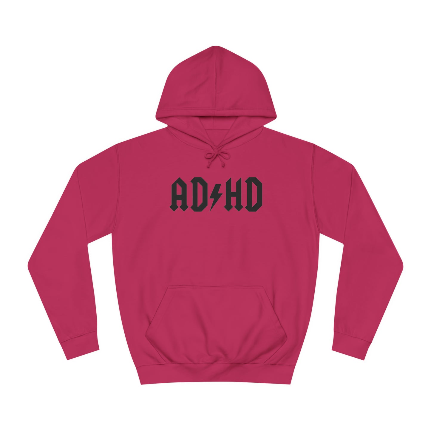 Hoodie - ADHD Unisex ADULT College Hoodie (Many colours)