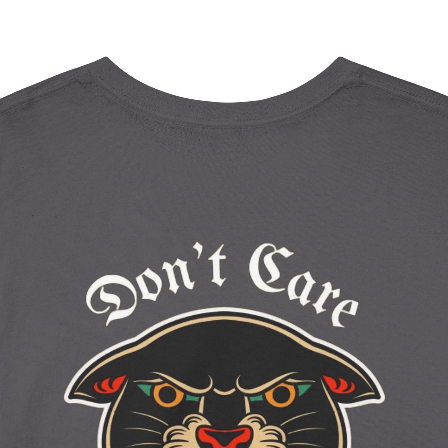 A Tattoo T-shirt Don't Care Unisex Heavy Cotton REDUCED FROM £24.99 to £21.99 S-2XL