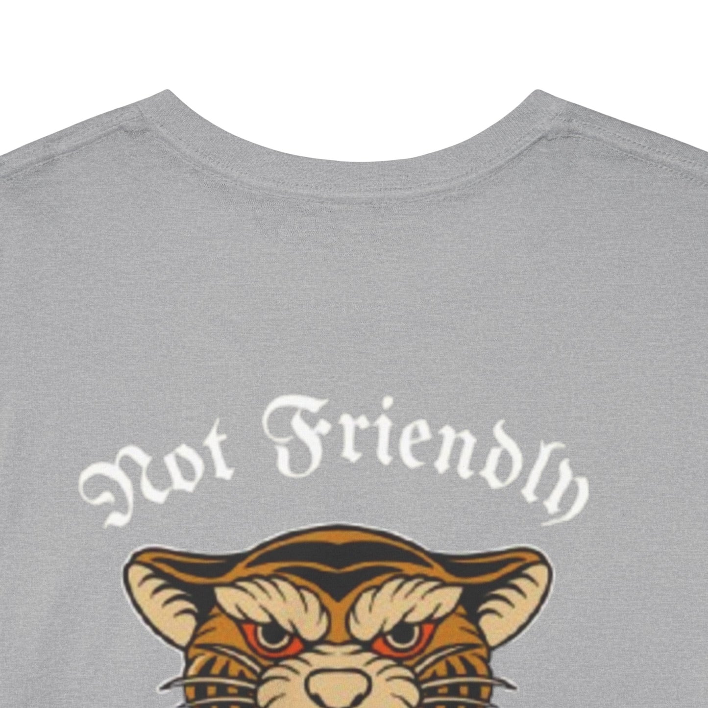 A Tattoo Tee Not Friendly Unisex Heavy Cotton Tee *REDUCED FROM £24.99 to £21.99 S-2XL