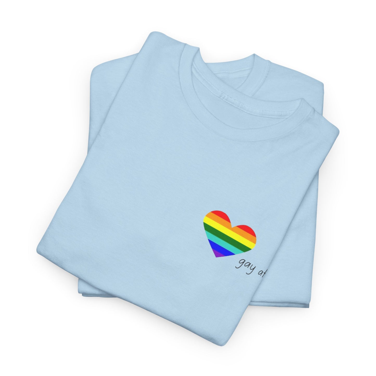 Pride  GAY AF T-shirt-Unisex Heavy Cotton  (many colours)