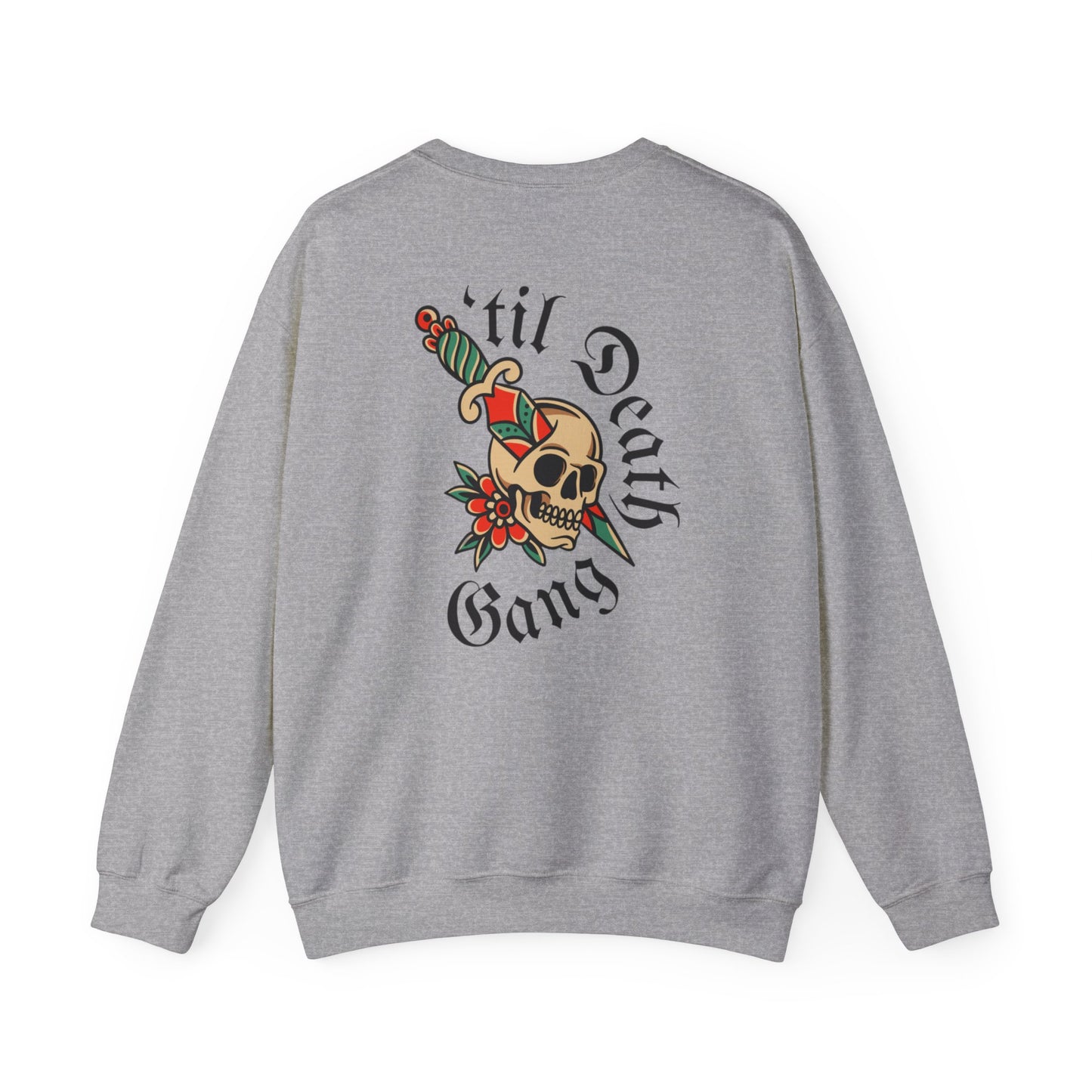 A 'Til Death Gang sweatshirt Unisex Heavy Blend™ Crewneck