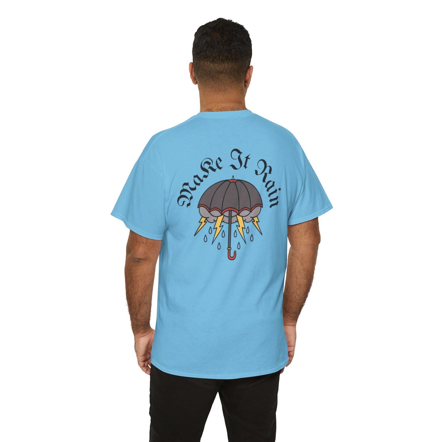 A Tattoo Make It Rain T-shirt Unisex Heavy Cotton REDUCED FROM £24.99 to £21.99 S-2XL