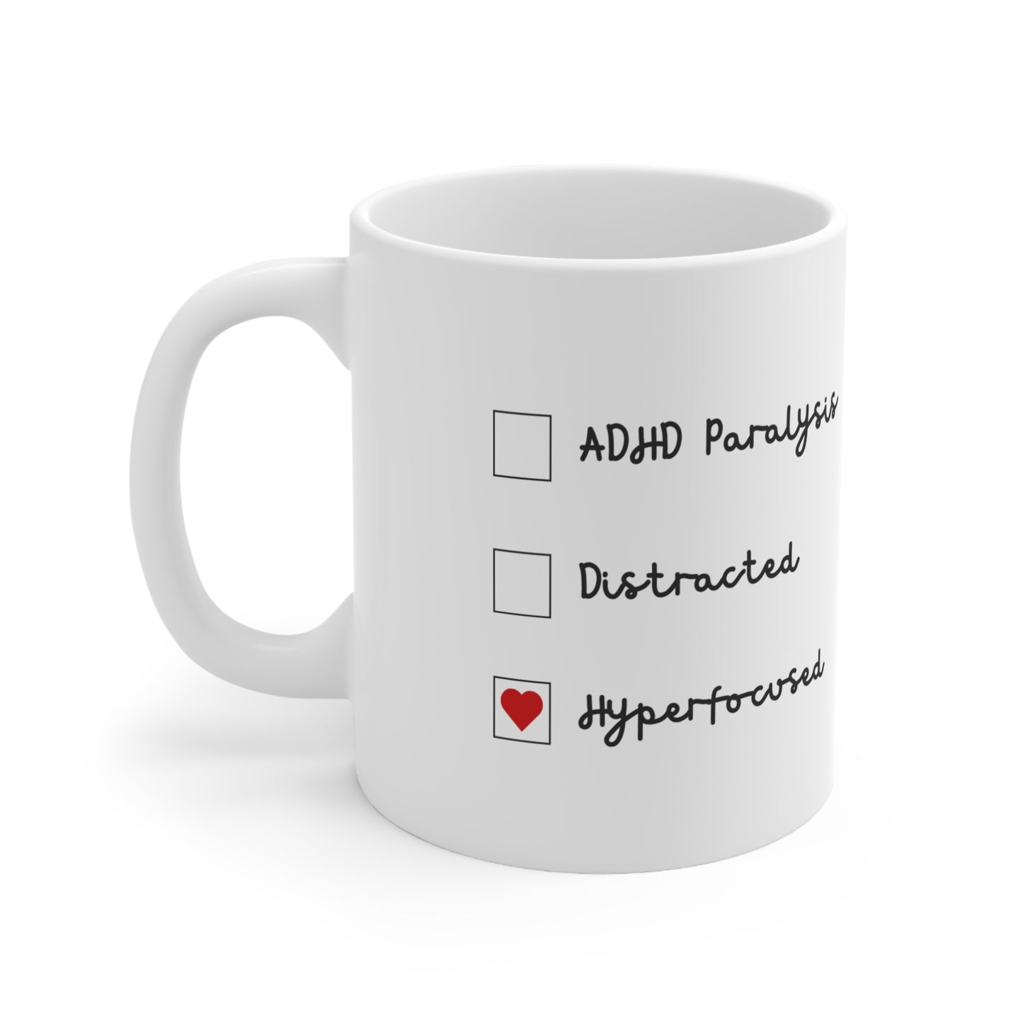 Mug - ADHD Hyper-focused Ceramic Coffee Mug, 11oz